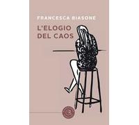 L'elogio del caos