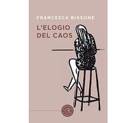 L'elogio del caos