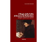 L'Elogio della Follia di Erasmo da Rotterdam: spiegato capitolo per capitolo: 32