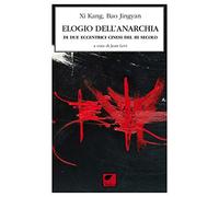 L'elogio dell'anarchia di due eccentrici cinesi III sec.