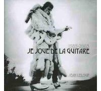 Leloup, Jean - 1985 - 2005. Je Joue de la Guitare