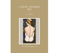 L'élue : double jeu: L'élu : jeu double