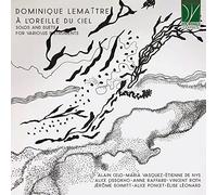 Lemaitre: A L’oreille Du Ciel (solos And Duets For Various Instruments)