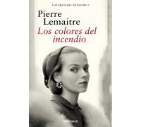 `Lemaitre, Pierre` Los Colores Del Incendio / The Colors Of Fire BOOK NUOVO