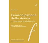 L'emancipazione della donna o Il testamento della paria. Nuova ediz.