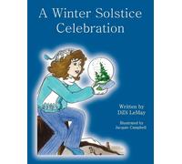 Lemay, Didi A Winter Solstice Celebration Book NUOVO