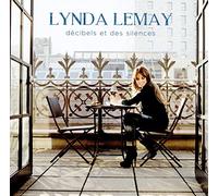 Lemay, Lynda - Decibels Et Des Silences