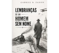Lembranças de um Homem sem Nome