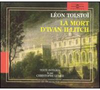 Lemee, Christophe - Leon Tolstoi-La Mort D'Ivan Illitch (2 CD)