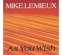 Lemieux, Mike - As You Wish