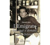 L'Emigrato - Serra Giancarlo