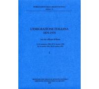 L'emigrazione italiana 1870-1970