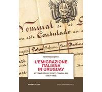 L'emigrazione italiana in Uruguay attraverso le fonti consolari (1857-1865)