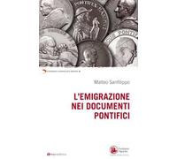 L' emigrazione nei documenti pontifici