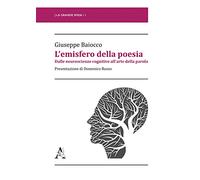 L'emisfero della poesia. Dalle neuroscienze cognitive all'arte della parola