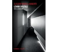 Lemmi digitali. Verso la democrAI - Lamberti Claudio Maria