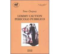 Lemmy Caution. Pericolo pubblico