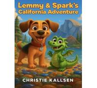 Lemmy & Spark's California Adventure