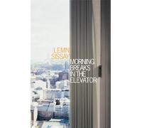 Lemn Sissay Morning Breaks In The Elevator (Tascabile)