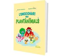 L'emocionari dels Plantànimals: Diccionari de les emocions