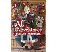 Lemon Al the Adventurer: That Magic Shouldn't Work (Manga) Vol. 1 (Tascabile)