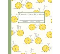Lemon Composition Notebook: Wide Ruled Pages for School, Class Notes, Homework and Everyday Writing
