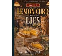 Lemon Curd and Lies: 5