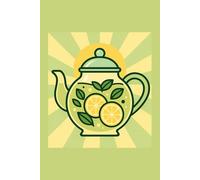 Lemon Green Tea Wellness Journal - Lined Notebook for Mindfulness and Daily Writing: Use for journaling, planning, or notes