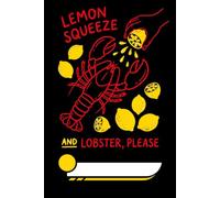 Lemon Squeeze and Lobster Please Composition Notebook: 6x9 Lined Journal with 150 Pages for Foodies, Seafood Lovers, and Culinary Students | Modern ... for Note Taking and Recipe Journaling