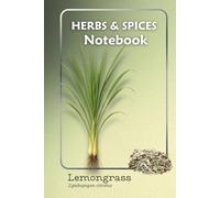 Lemongrass Notebook | Herbs & Spices Botanical Design: Lined Journal with Herb Illustration - Ideal for Recipes, Gardening, and Everyday Notes