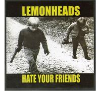 Lemonheads - Hate Your Friends by Lemonheads (1992) Audio CD