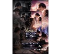 Lemon's second chance: a love story where miscommunication and silence destroy everything. concept of time travel or parallel world or complete dream sequence. Read yourself to find out.