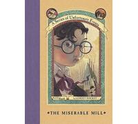 Lemony Snicket A Series of Unfortunate Events: the Miserable (Copertina rigida)