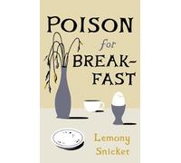 Lemony Snicket Poison for Breakfast (Copertina rigida)