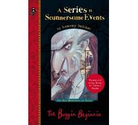 Lemony Snicket The Boggin Beginnin (Tascabile) Series of Scunnersome Events