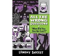 Lemony Snicket When Did You See Her Last (Copertina rigida)