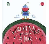 L'emozionante storia di Dino. Ediz. a colori