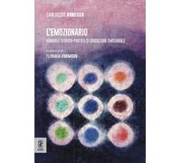 L'emozionario. Manuale teorico-pratico di educazione emozionale