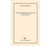 L'emozione come sfida alla caducità in Alfred Tennyson. Un'analisi tematica