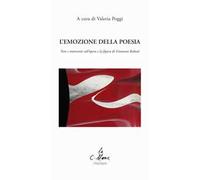 L'emozione della poesia. Testi e interventi sull'opera e la figura di Giovanni Raboni