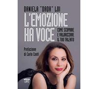 L'emozione ha voce: Come scoprire e valorizzare il tuo talento