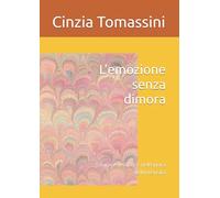 L'emozione senza dimora: Educare il sentire nell’epoca dell’intensità