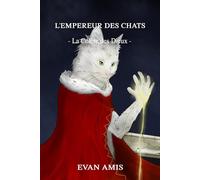 L'Empereur des Chats: Tome 2 - La colère des Dieux