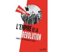 L'empire de la révolution: Lénine et les musulmans de Russie: 0