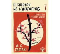 L'Empire de l'automne - Livre 1: Le clan des feuilles mortes