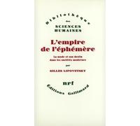 L'Empire de l'éphémère: La mode et son destin dans les sociétés modernes