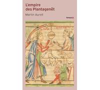 L'empire des Plantagenêt: 1154-1224