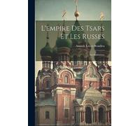 L'empire Des Tsars Et Les Russes: Les Institutions