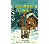 L'empoisonneur de Clairvallée: Un roman policier cosy mystery dans les montagnes suisses