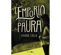 L'emporio della paura - Cacco Chiara